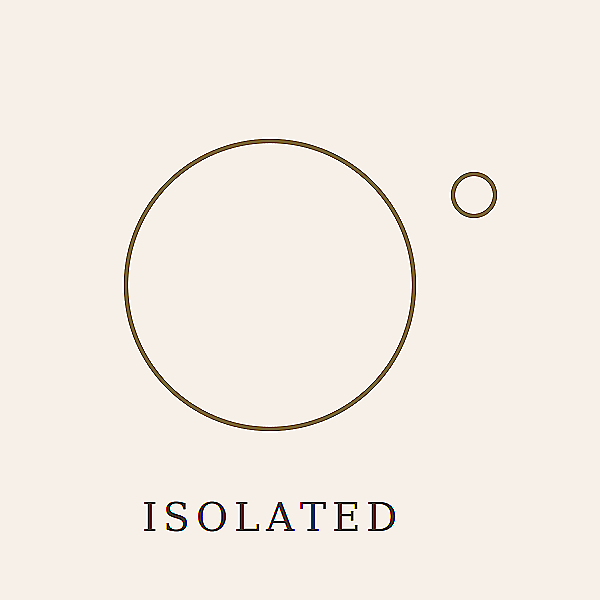 Minimalist design with a large circle, a smaller circle to the right, and the word 'ISOLATED' written below.