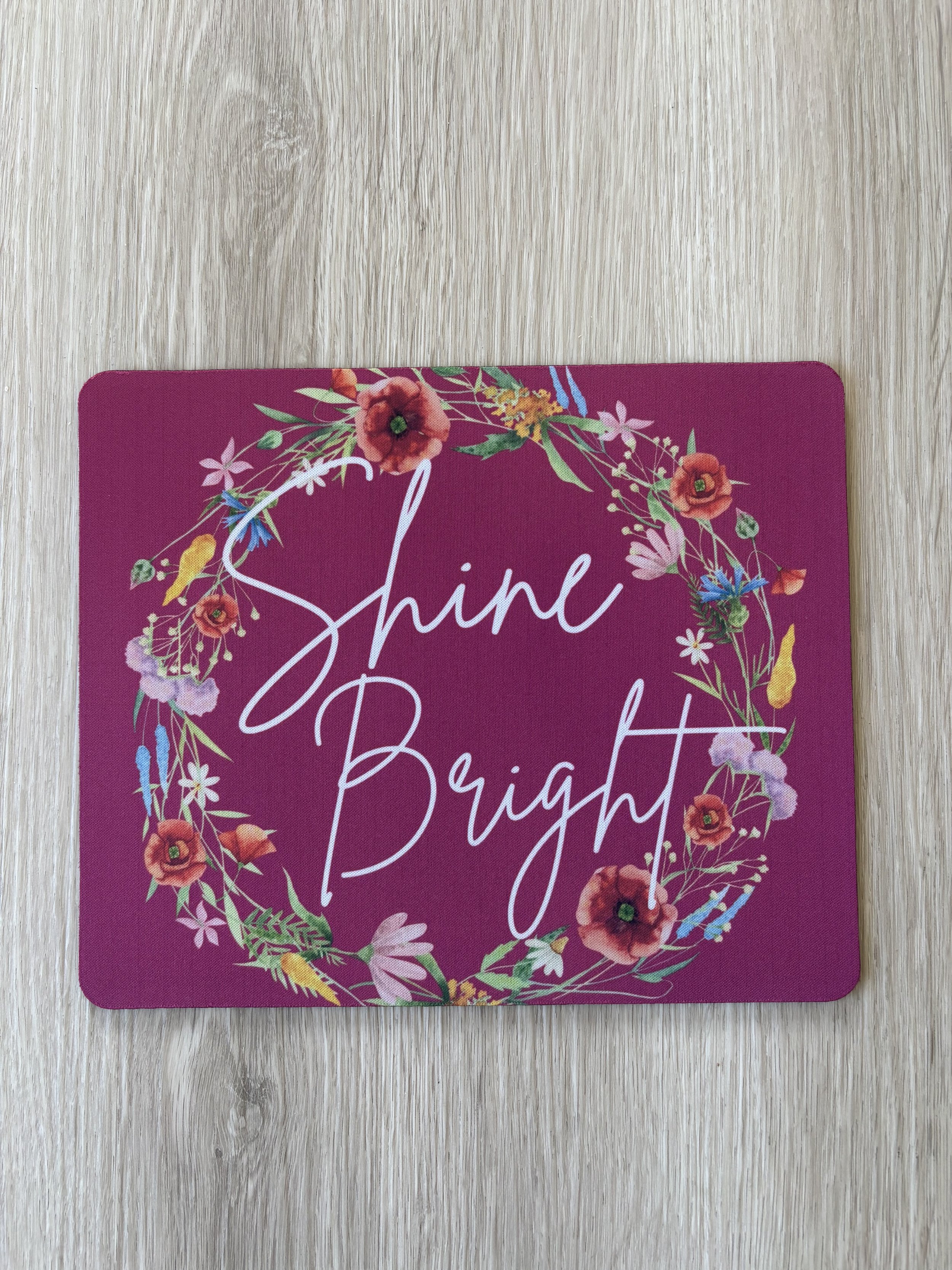 Shine Bright Mouse Pad