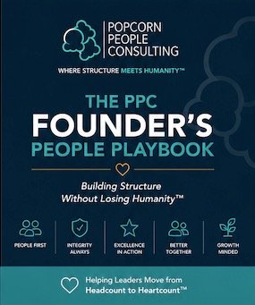 THE PPC FOUNDER'S PEOPLE PLAYBOOK Building Structure Without Losing Humanity™
