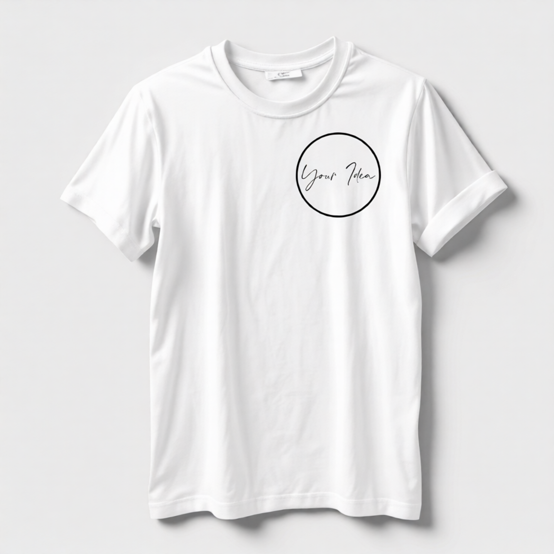 White T-shirt with a black circle outline and the words "Your Idea" written inside in cursive.