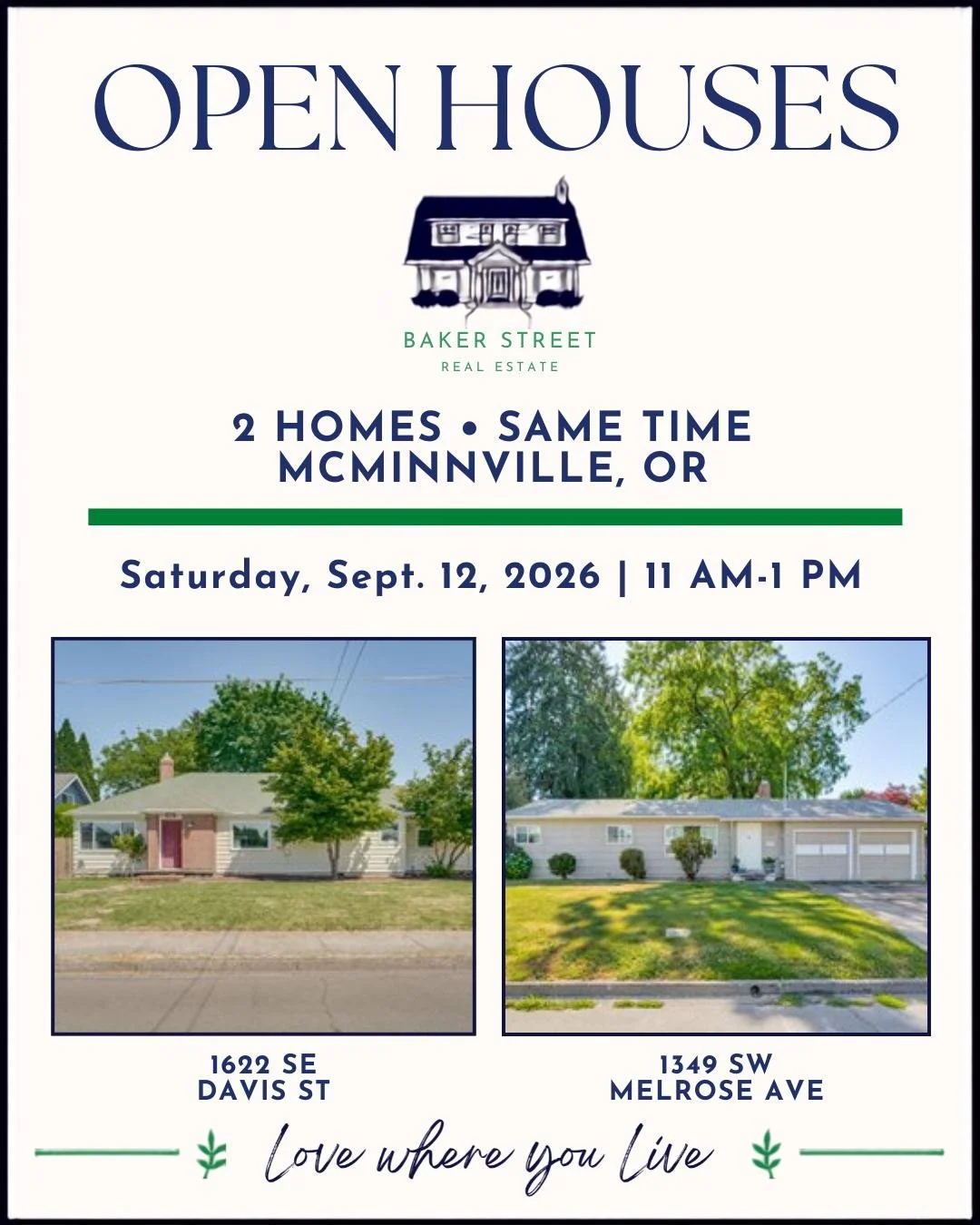 OPEN HOUSES - 9/12  11:00am-1:00pm
📍1622 SE DAVIS STREET, McMinnville, OR
🏡3bd | 2 ba | 1917 sqft | $449,000
📍1349 SW MELROSE AVE, McMinnville, OR
🏡3 bd | 1 1/2 ba | 1206 sqft | $419,000