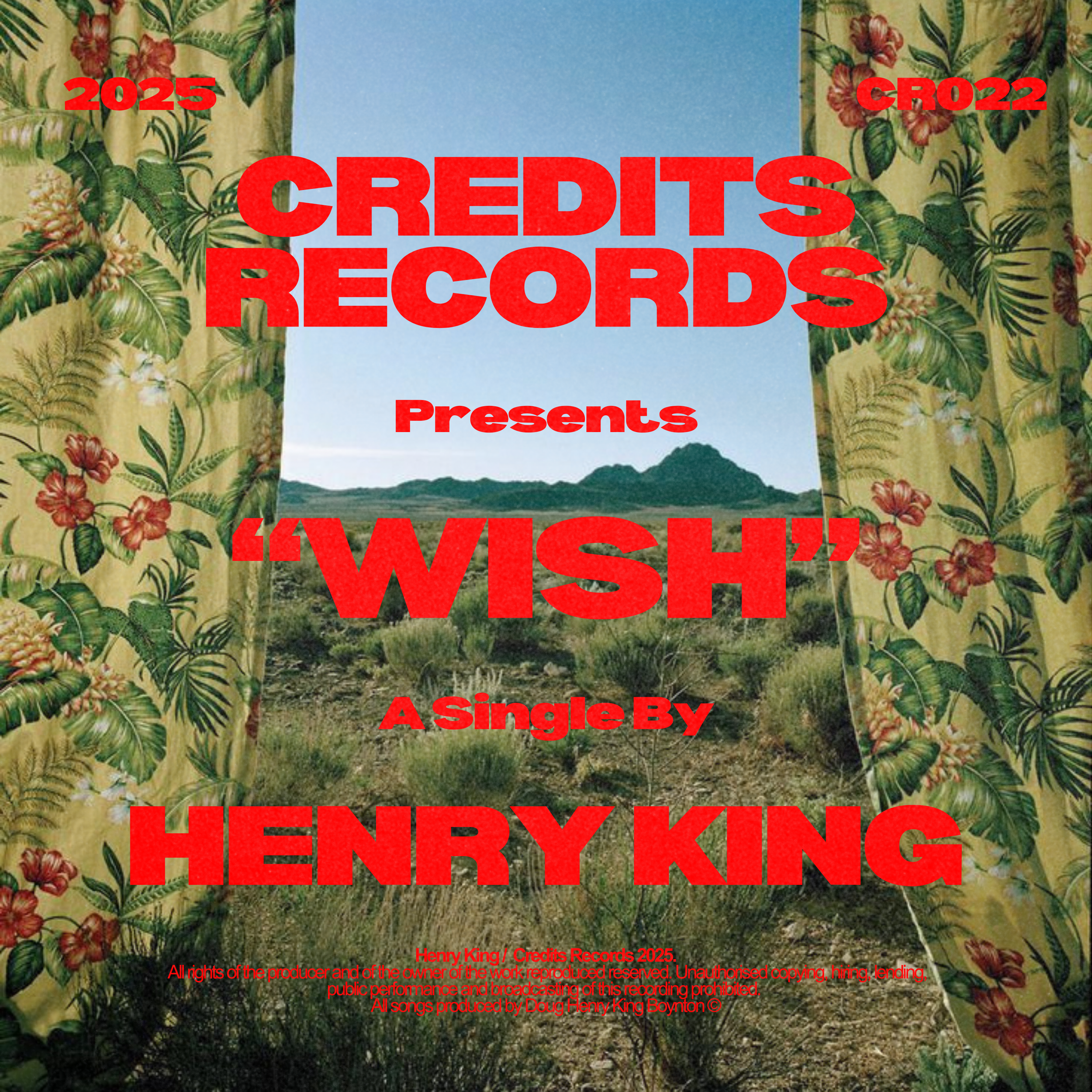 A background of tropical floral curtains with green foliage and red flowers, open to reveal mountains and a cloudy sky scene with text overlay in large red font that reads 'CREDITS RECORDS'. Additional smaller text includes 'Presented', 'Henry King / Credits Records 2025', and copyright information in red at the bottom.