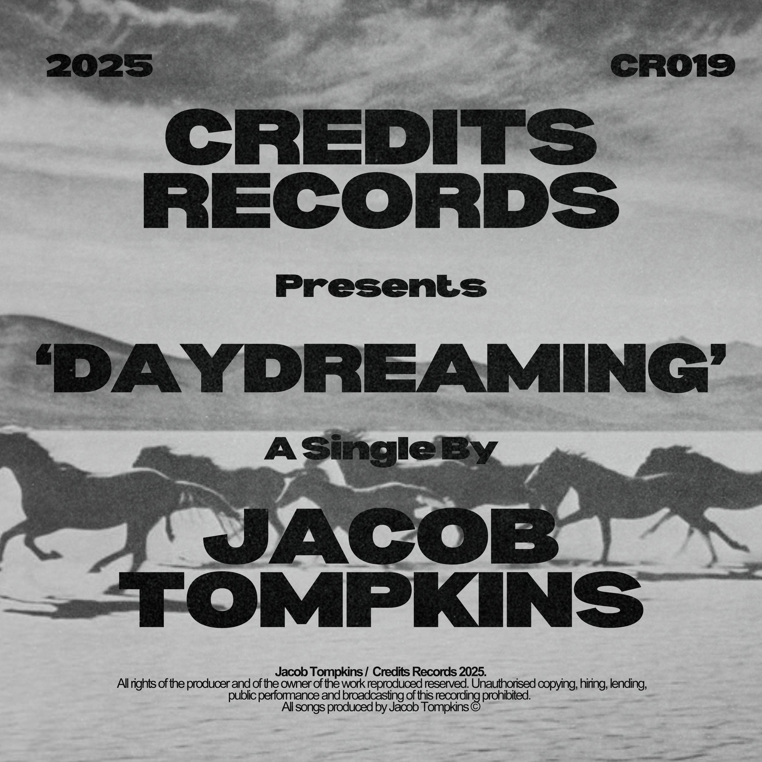 Text overlay on a cloudy background reads: '2025 Credits Records present Jaydreaming, A Single By Jacob Tompkins / Credits Records 2025. All rights of the producer and of the owner of the work reproduced reserved. Unauthorized copying, hiring, lending, public performance and broadcasting of this recording prohibited. All songs produced by Jacob Tompkins'.