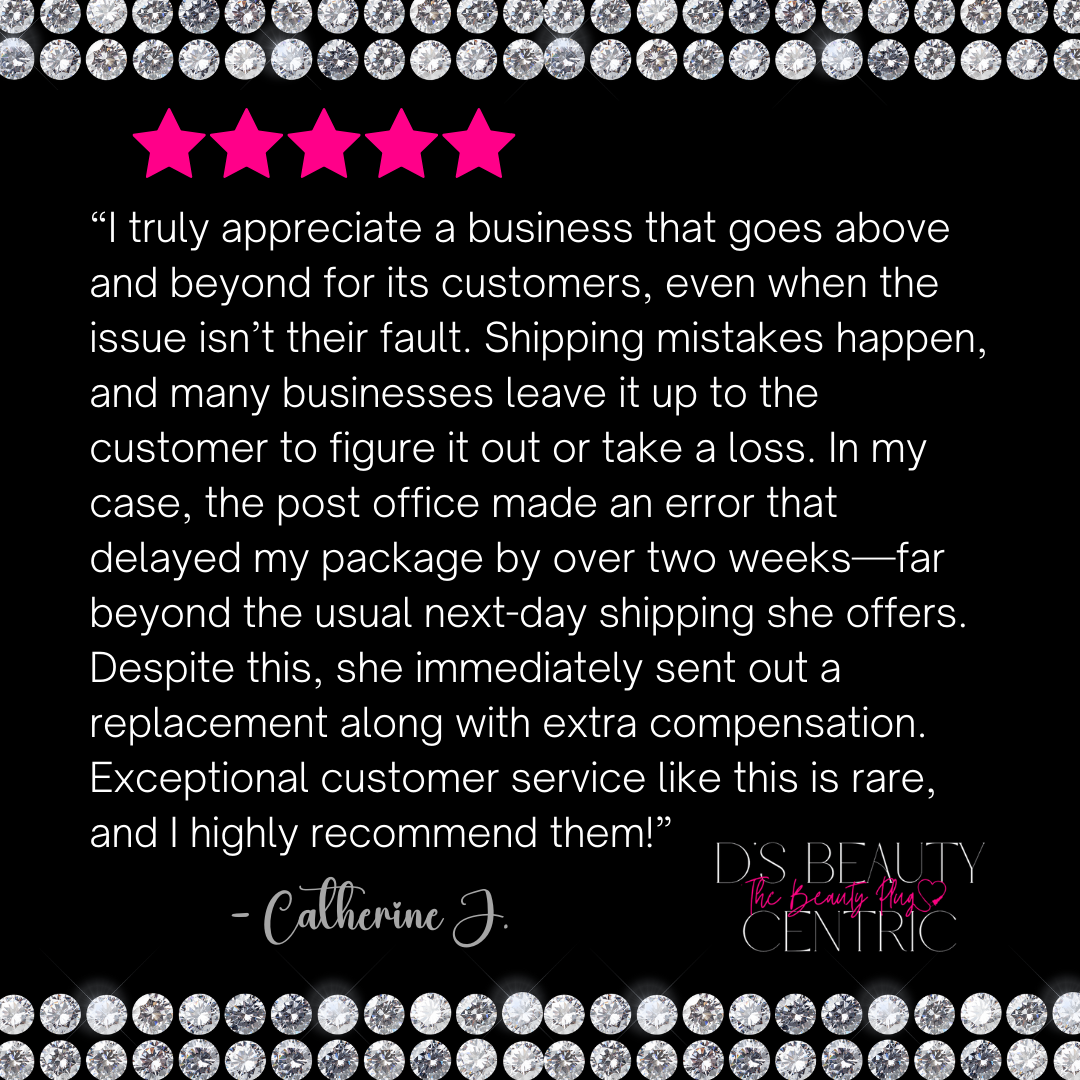 Customer review with five pink stars, decorative borders of diamonds at top and bottom, and a black background. The review praises exceptional customer service from D'S Beauty, shared by Catherine J.