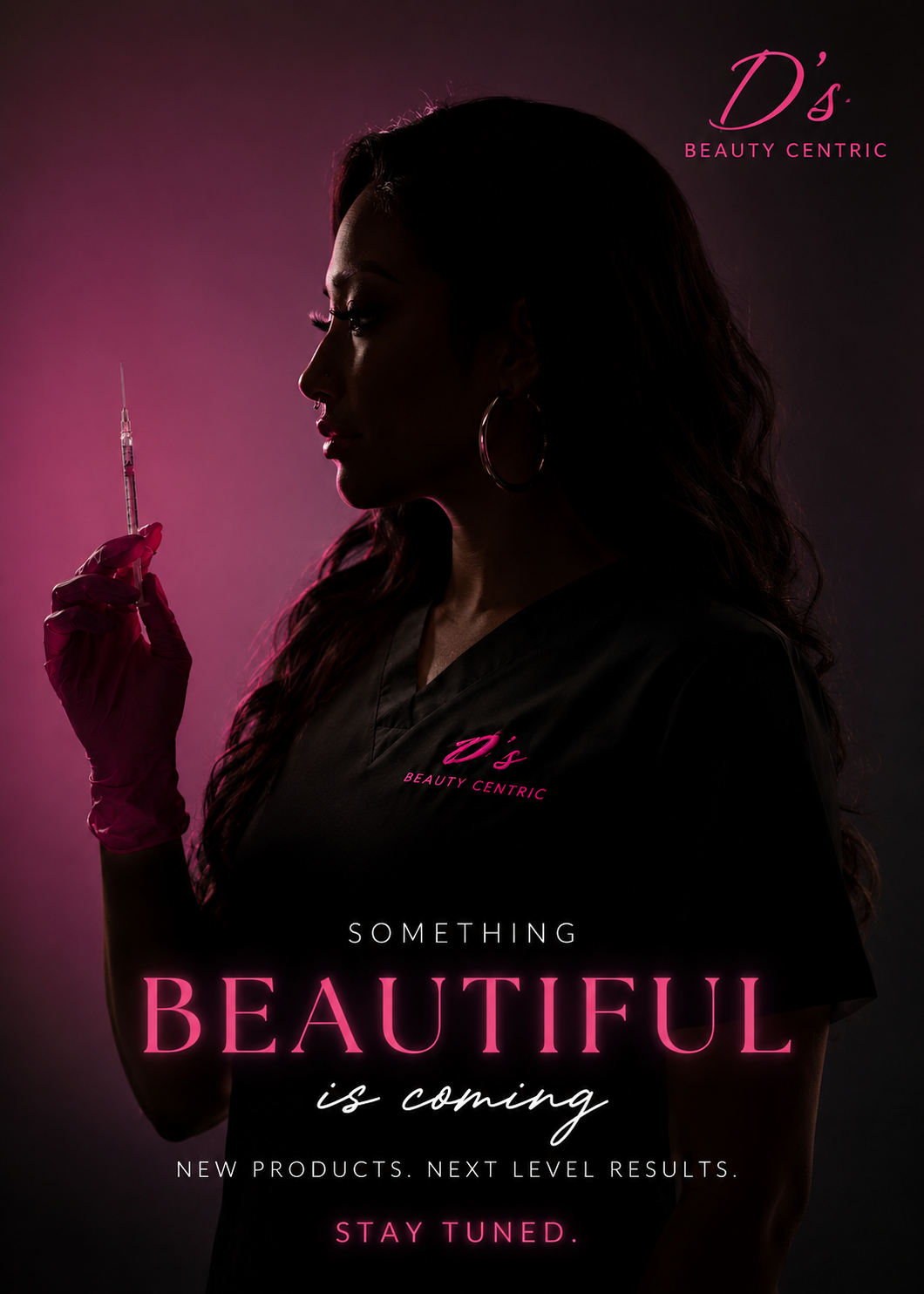 Silhouette of a woman in a black shirt with pink text, holding a syringe in her right hand with pink gloves, in front of a dark background with pink lighting. The text says, 'SOMETHING BEAUTIFUL is coming. NEW PRODUCTS. NEXT LEVEL RESULTS. STAY TUNED.'