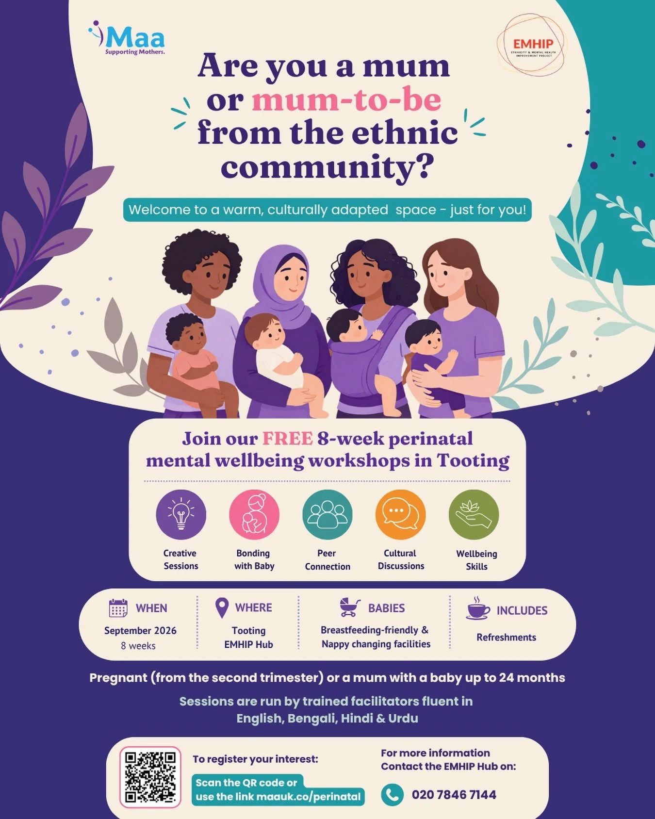Maa&rsquo;s Perinatal Mental Wellbeing Workshops are now live for registration at the Ethnicity and Mental Health Improvement Project (EMHIP) Hub in Tooting.

This is a free, 8-week structured programme designed to support mothers from Black, Asian a