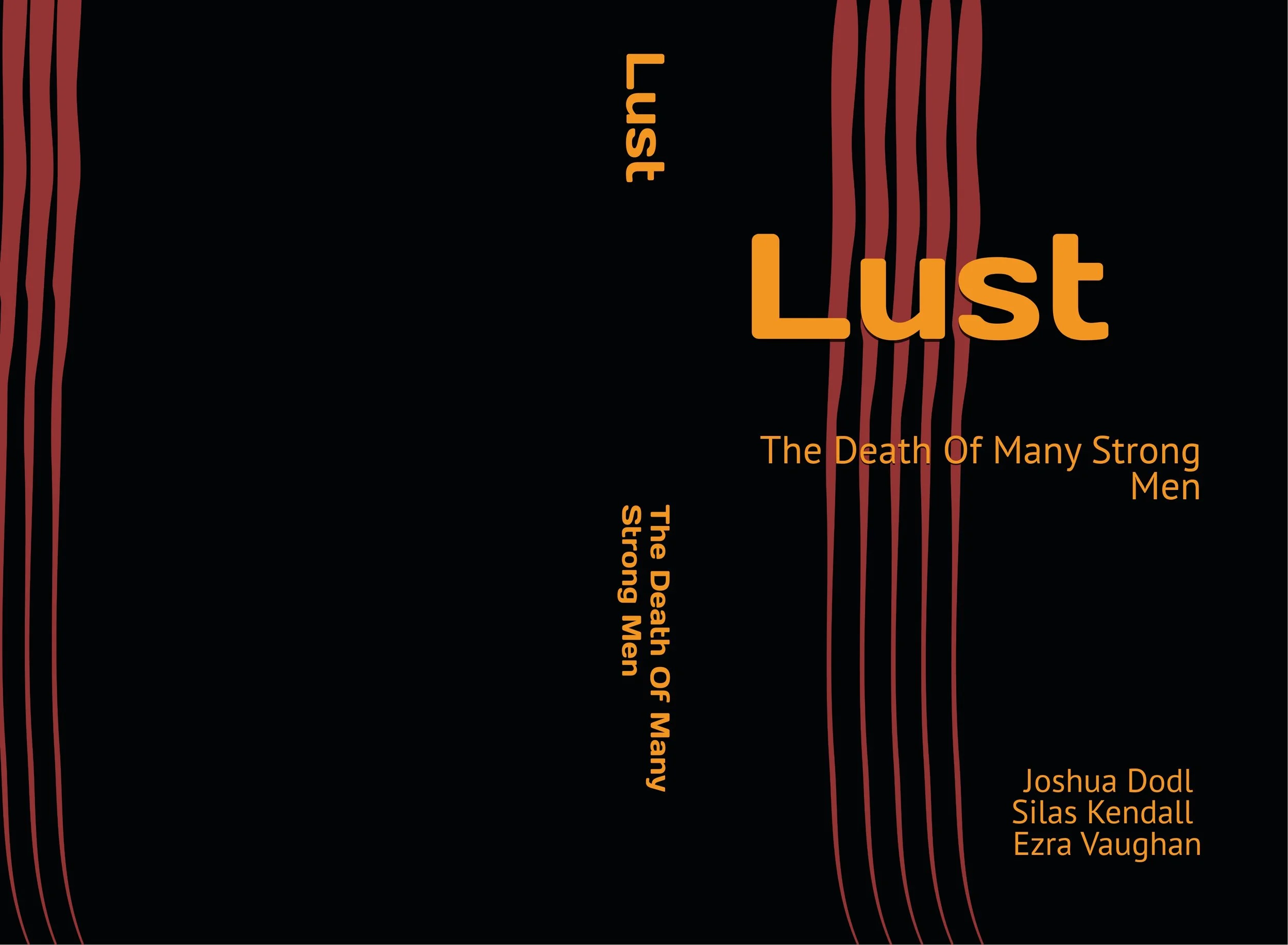 A book cover titled "Lust: The Death of Many Strong Men" by Joshua Dodl, Silas Kendall, and Ezra Vaughan, with a black background, red vertical stripes on the sides, and orange text.