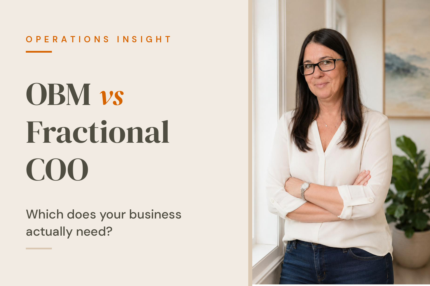 OBM vs Fractional COO: Which Does Your Business Actually Need?