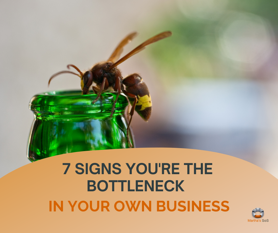 7 signs you are the bottleneck in your own business — Martha's SOS OBM guide for CEOs and agency owners