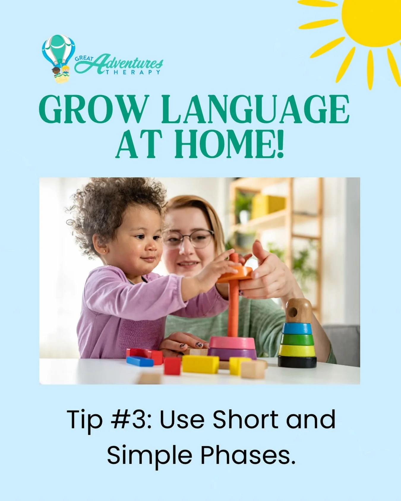 To grow language at home, match your language to your child&rsquo;s current level. If they say, &ldquo;block,&rdquo; you might say, &ldquo;red block!&rdquo; or &ldquo;block on!&rdquo; rather than giving them a long sentence. This allows them to pair 