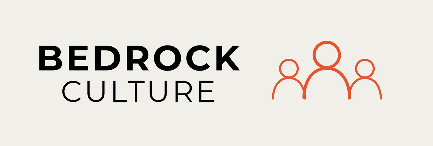 Bedrock Culture