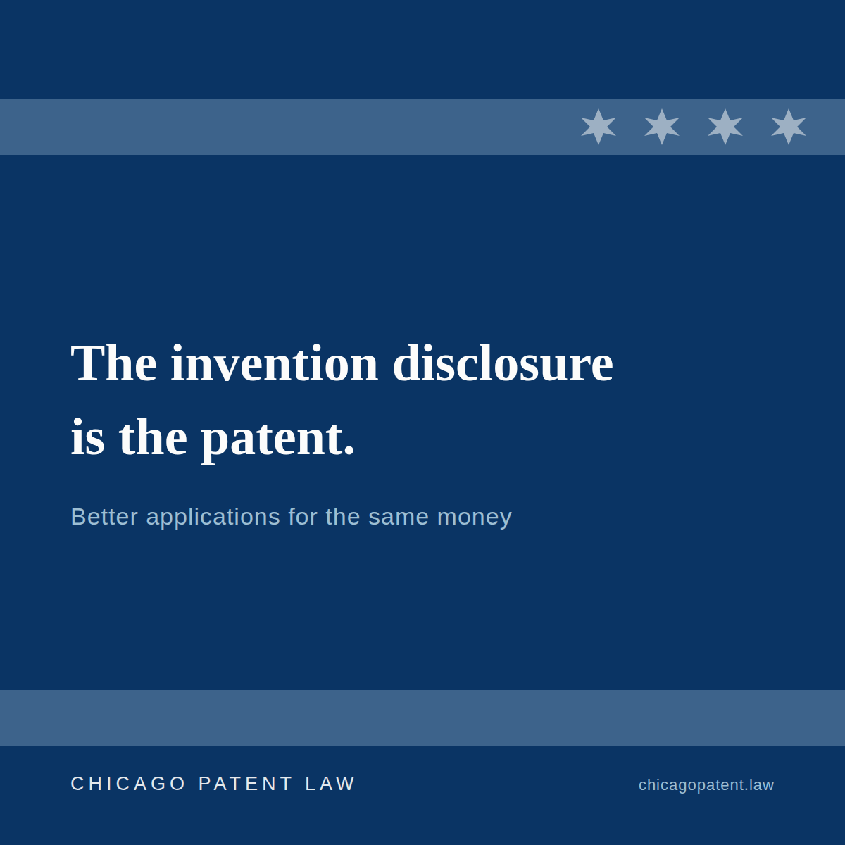 The Invention Disclosure Is the Patent: How Engineering Teams Get Better Applications for the Same Money