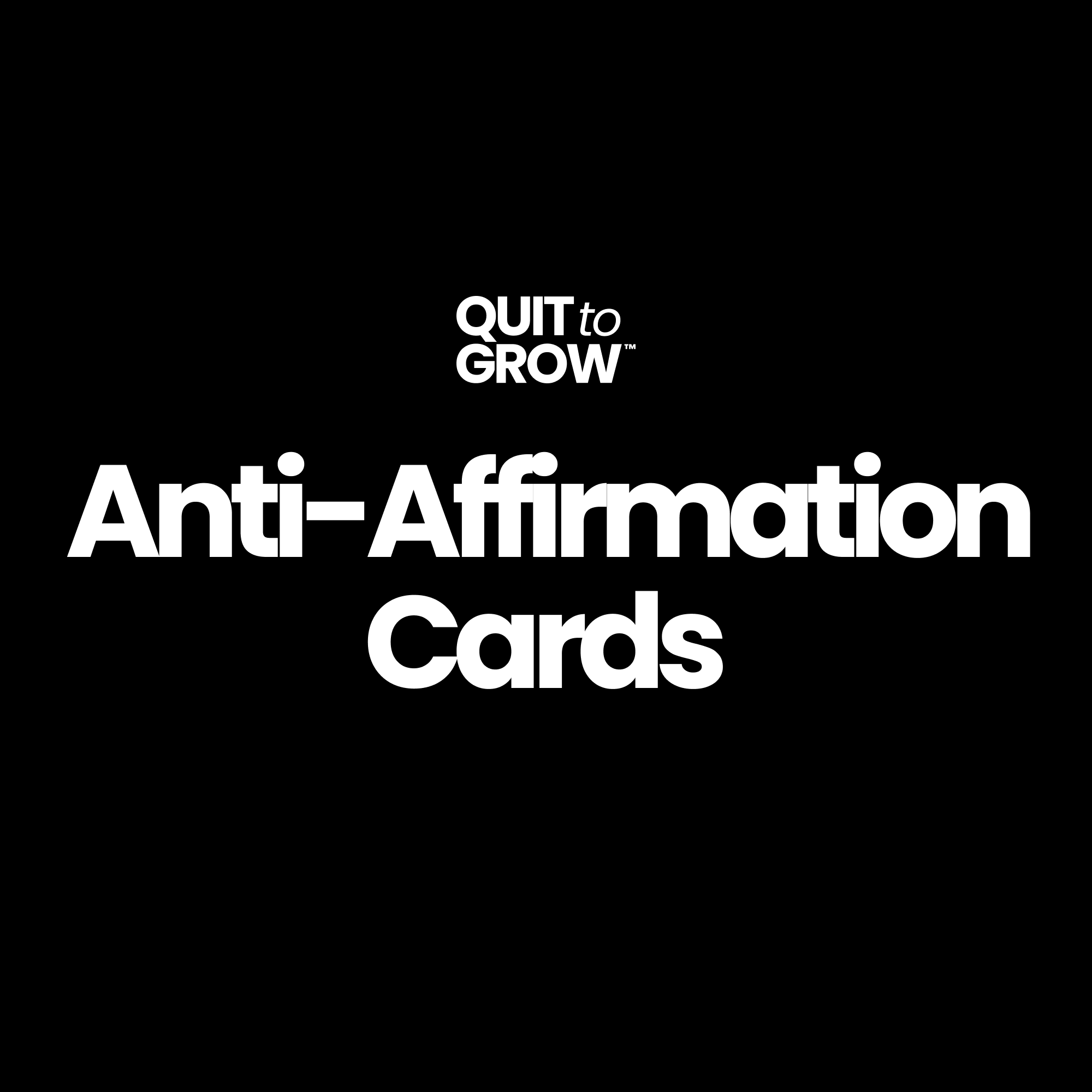 The Anti-Affirmation Cards