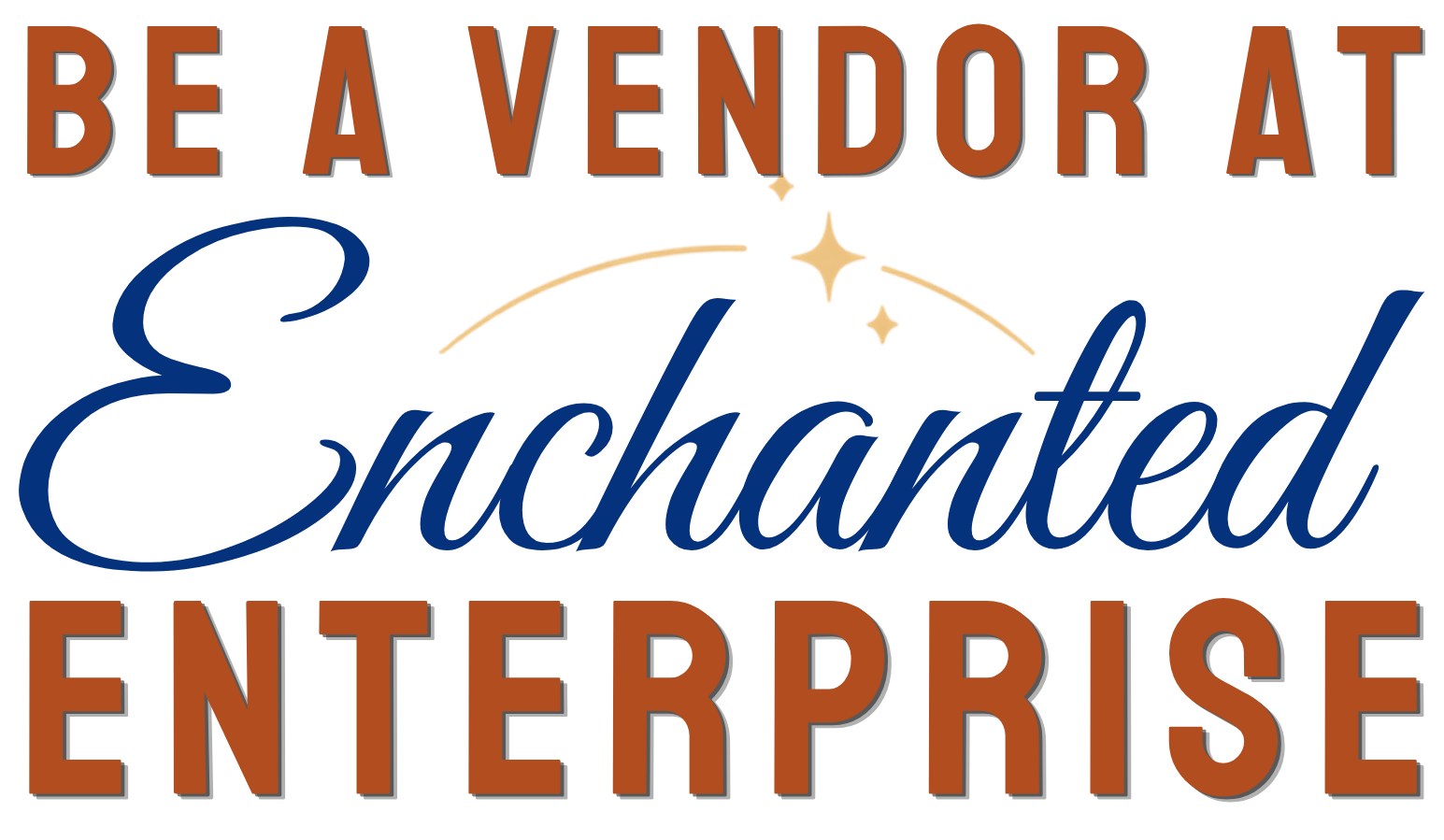 Be a vendor at enchanted enterprise