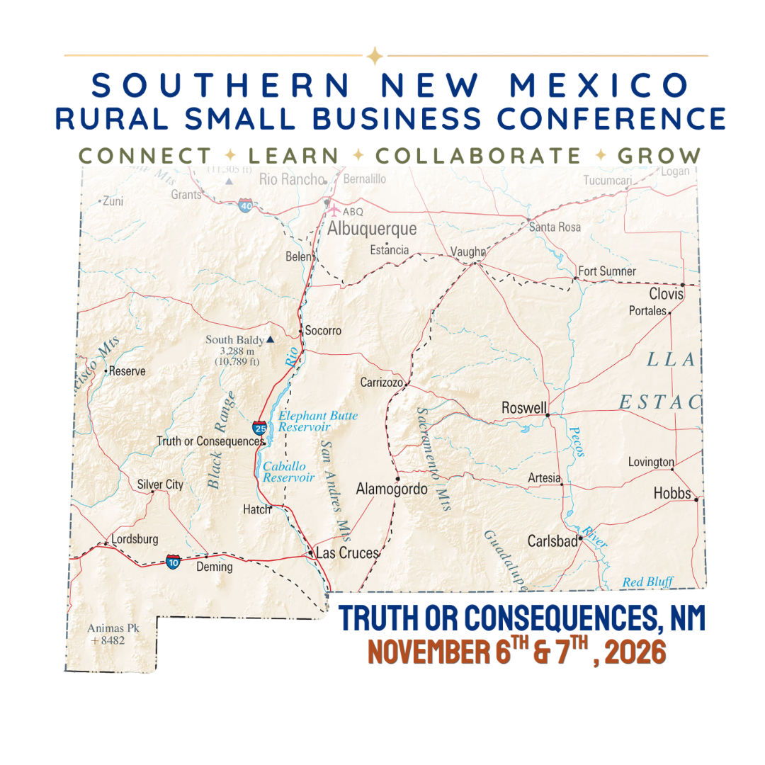 Map of southern New Mexico with event details for the Rural Small Business Conference on November 6th and 7th, 2026, with conference themes: connect, learn, collaborate, and grow.
