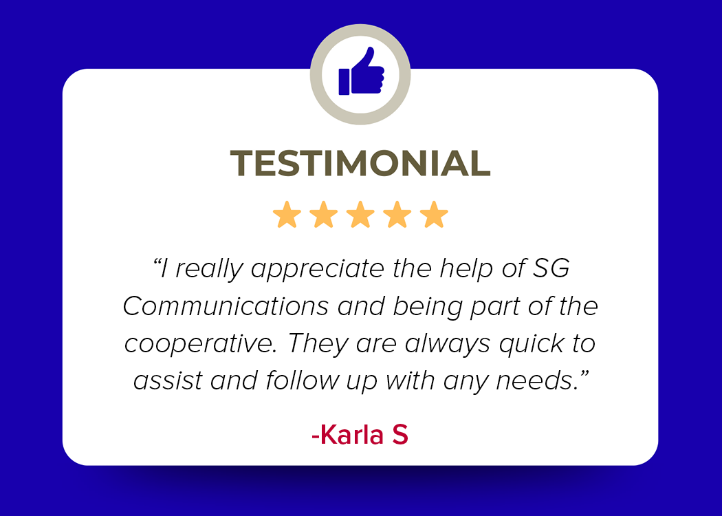 Testimonial graphic with blue and white background, five gold stars, and a thumbs-up icon at the top. It contains a positive customer review from Karla S praising SG Communications for helpful support and quick assistance.