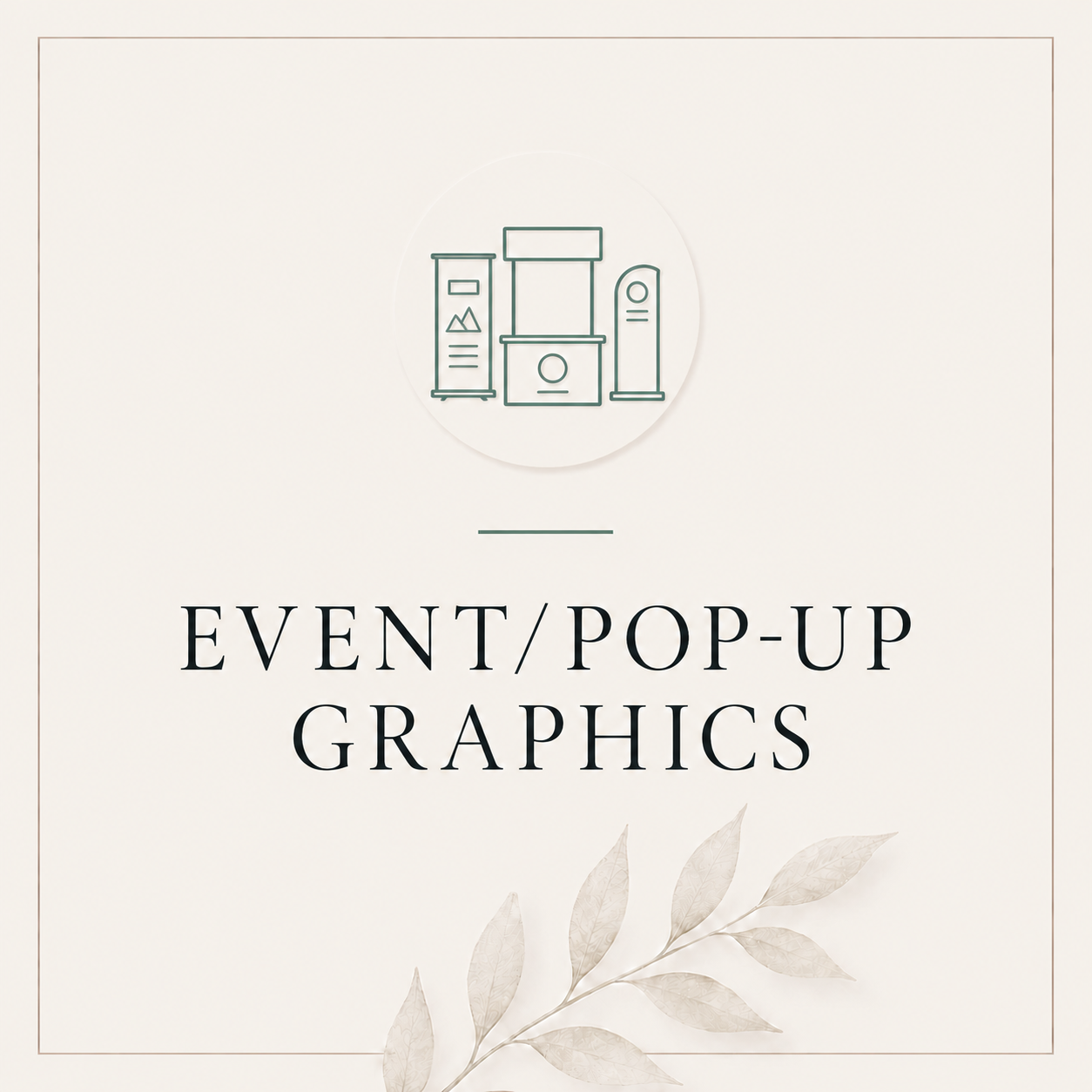Event/Pop-Up Graphics