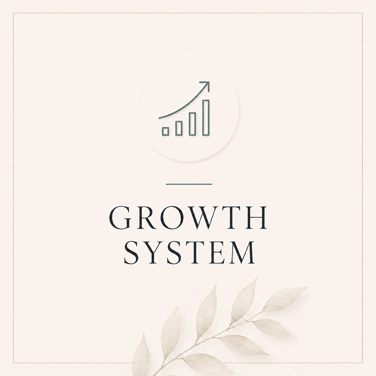 Growth System