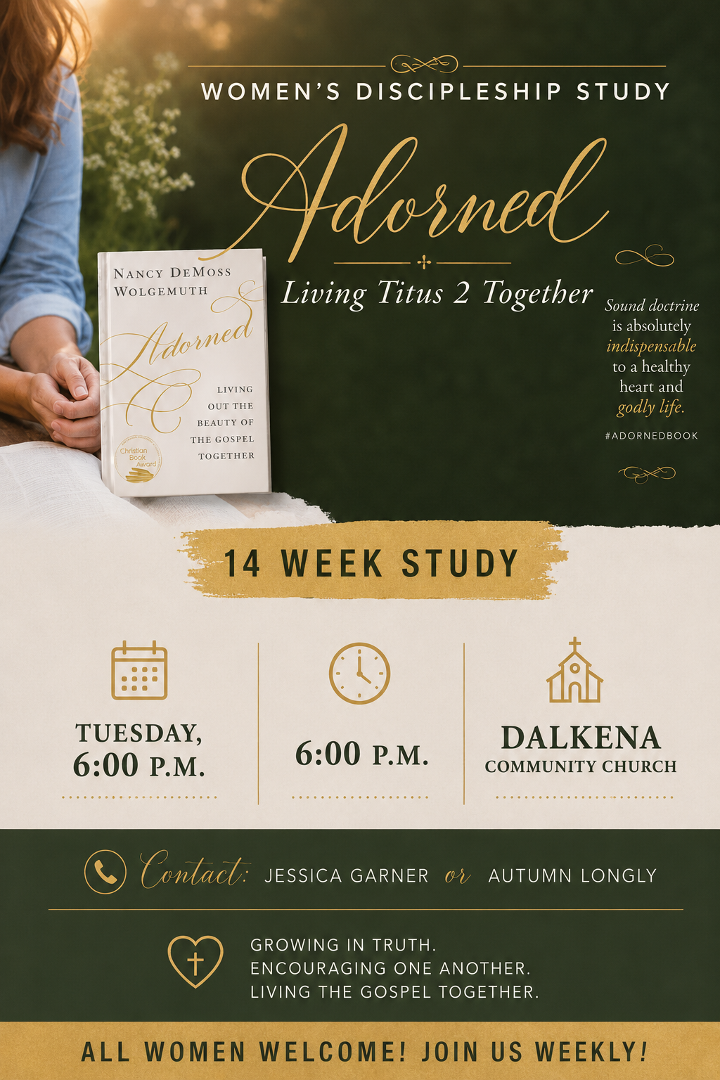Promotion for a women's discipleship study titled "Adorned" based on the Living Titus 2 Together book. Features a person holding the book, a green outdoor background, and details of the 14-week study at Dalkena Community Church on Tuesdays at 6:00 p.m., with contact info for Jessica Garner or Autumn Longly.