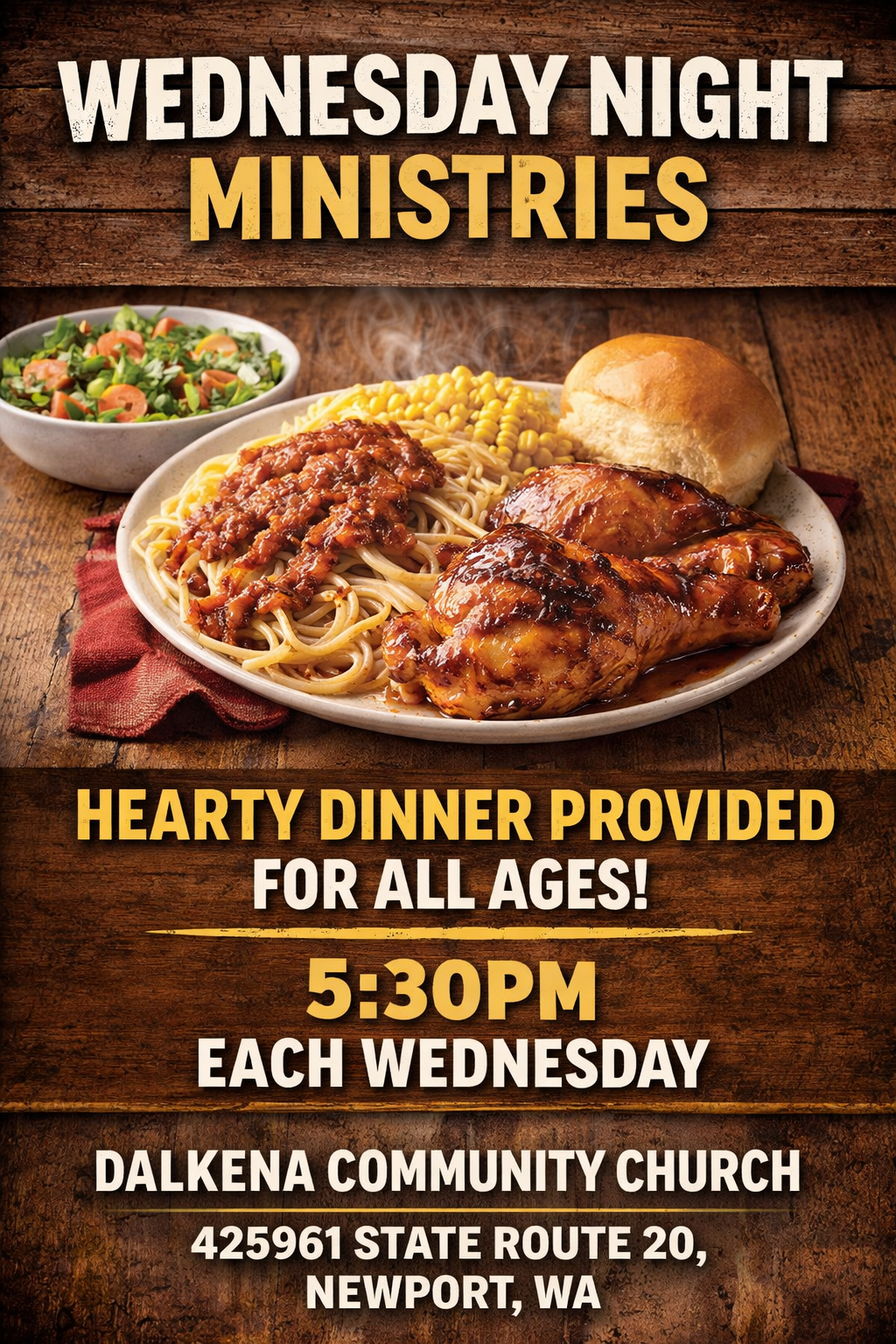 Poster advertising Wednesday Night Ministries with a photo of a hearty dinner including chicken legs, spaghetti with meat sauce, corn, salad, and a bread roll, at Dalkena Community Church in Newport, Washington.