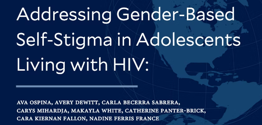Addressing Gender-Based Self-Stigma in Adolescents living with HIV.png