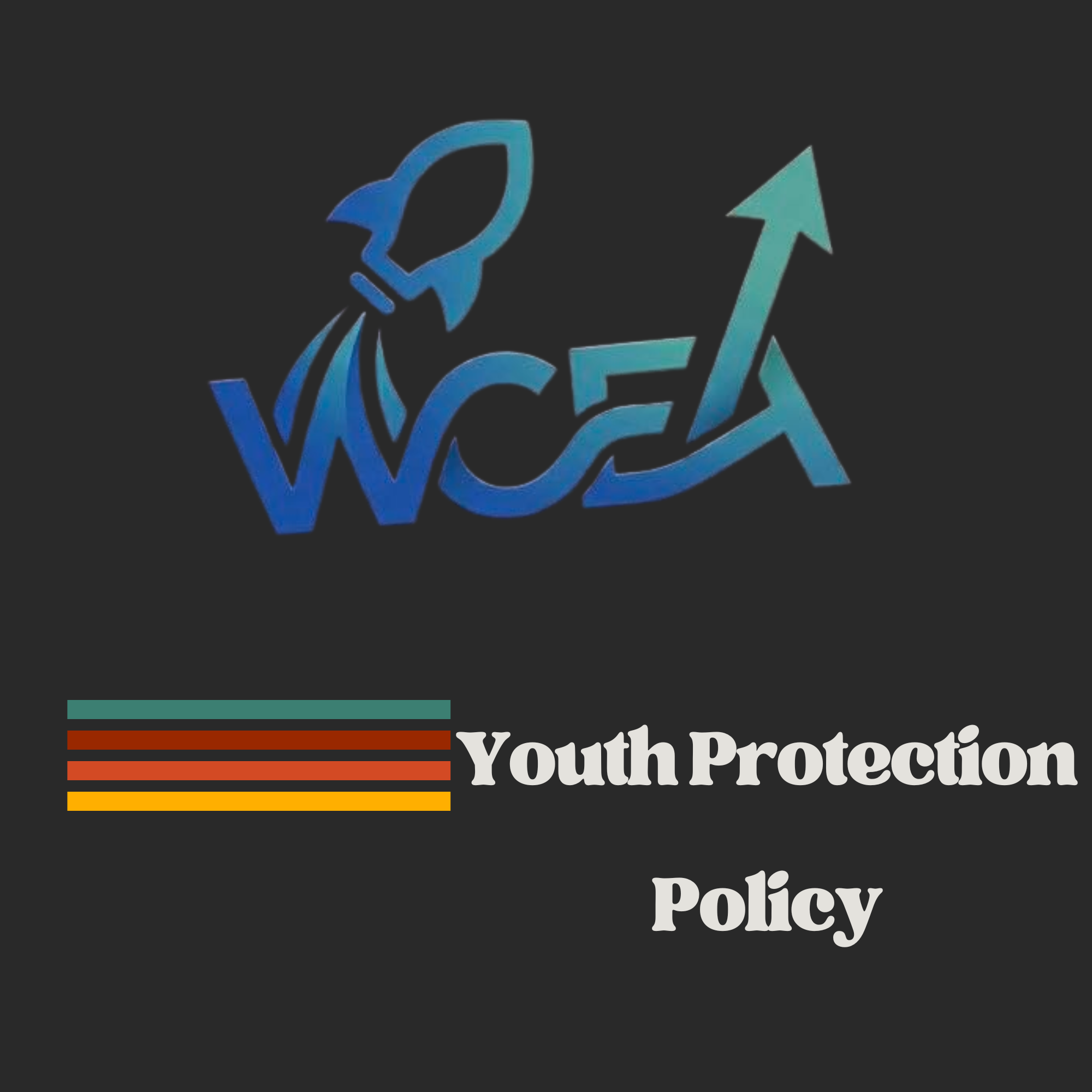 WCEA Youth Protection &amp; Mandatory Reporting Policy