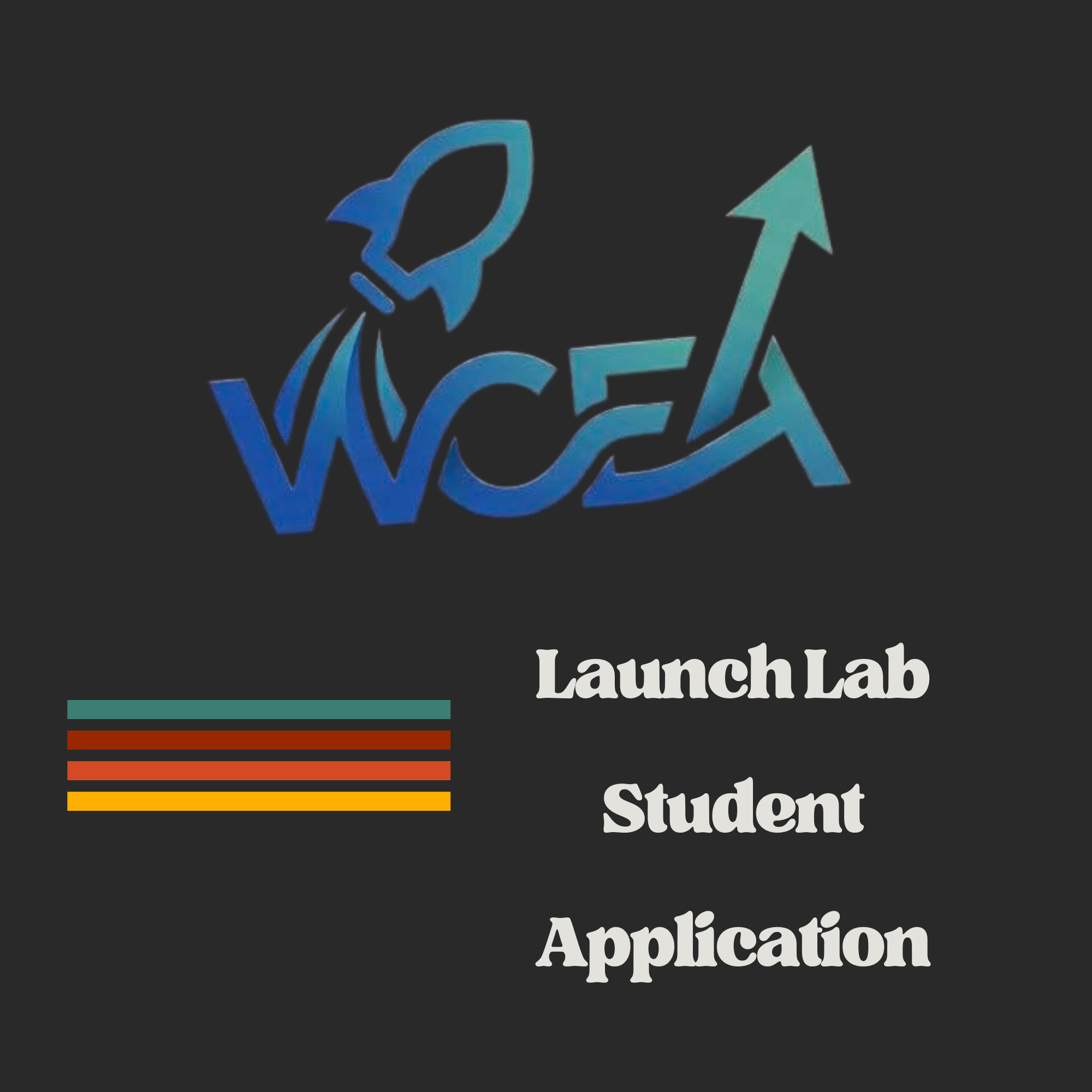 WCEA Launch Lab Student Application