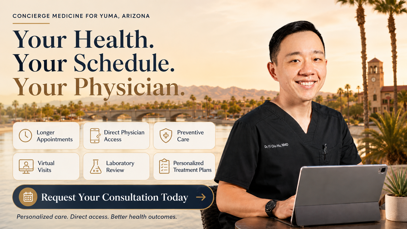 Dr. Hu providing personalized concierge and preventive healthcare for Yuma Arizona residents