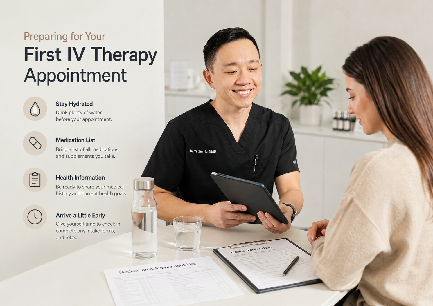 Patient preparing for a first IV therapy appointment with hydration, medication list, and medical information