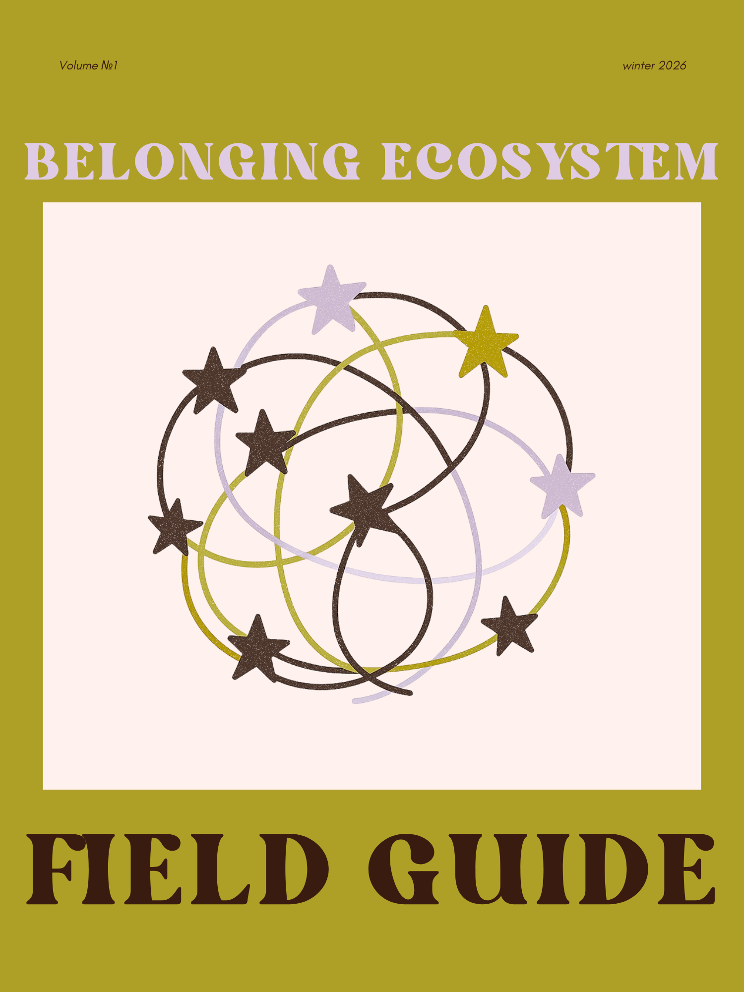 Cover page of a field guide titled 'Belonging Ecosystem' by Catherine Yuckin for winter 2026, volume 1, featuring a graphic of interconnected stars and circles.