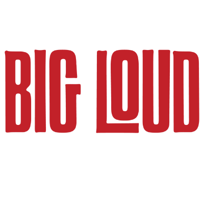 Logo with large red text reading 'BIG LOUD'