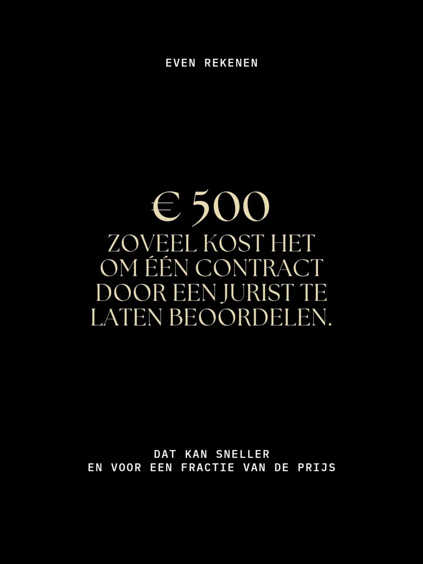 ❌️E&eacute;n contract laten nakijken door een jurist? Reken op &euro;500

✅️ Zelf precies zien waar je risico's zitten? Dat kan al voor slechts &euro;29

Scheelt je dus zomaar &euro;470 

De meeste ondernemers ontdekken pas dat er iets ontbreekt als 