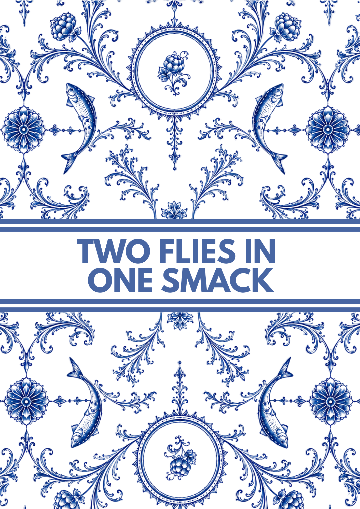 Two Flies In One Smack