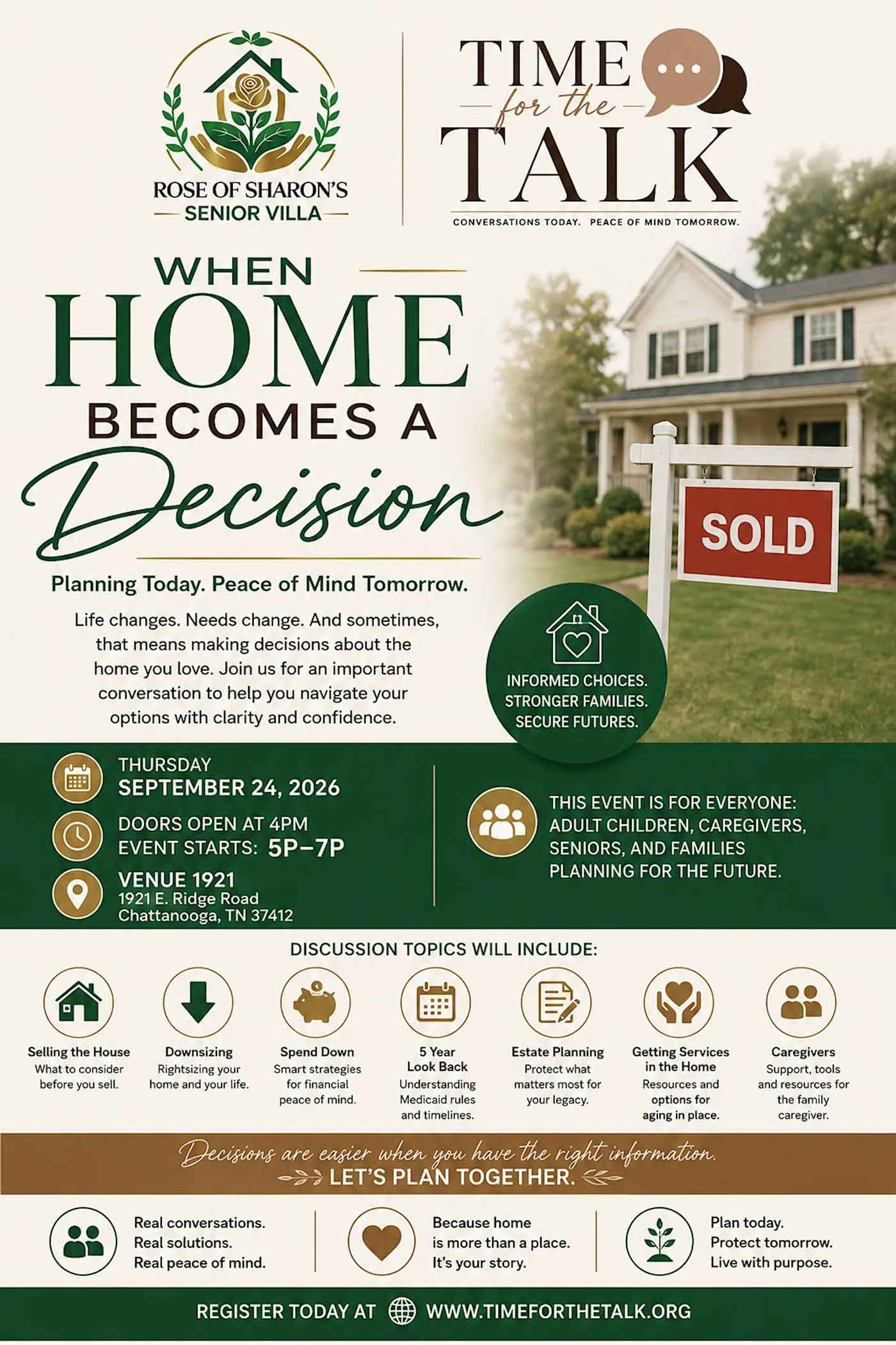 Flyer for a real estate event titled "Time for the Talk" hosted by Rose of Sharon's Senior Villa. The event discusses home decision planning, with details about the date, time, venue, and topics such as selling the house, downsizing, spending down, estate planning, services for caregivers, and financial strategies. The flyer features a house with a sold sign and information about the event scheduled for September 24, 2026, from 5 PM to 7 PM at 1921 E. Ridge Road, Chattanooga, TN.