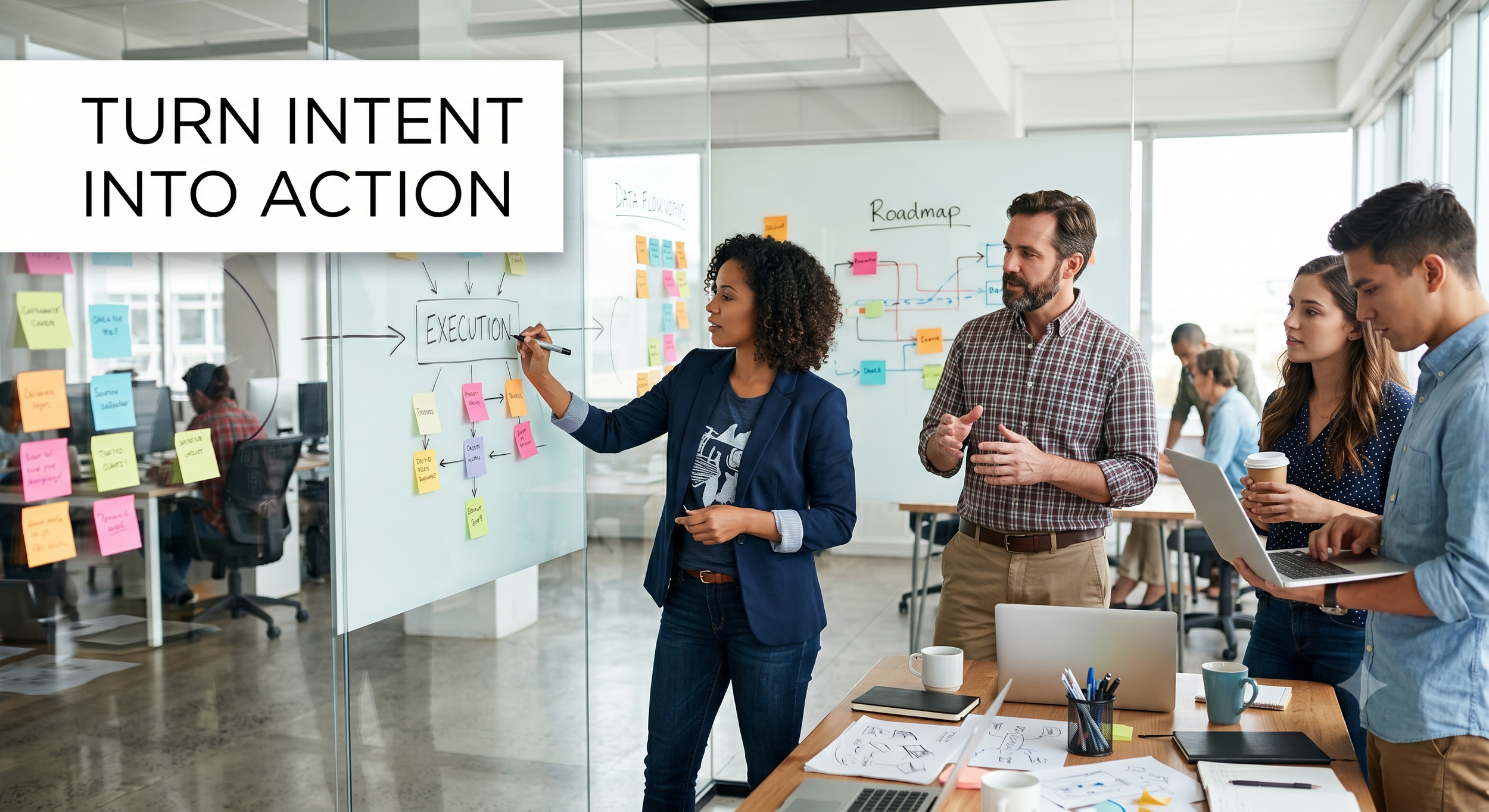 Turn Intention Into Action