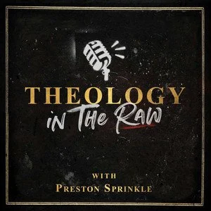 Book cover titled 'Theology in the Raw' by Preston Sprinkle, featuring a black background with a microphone icon and the title in gold and white text.