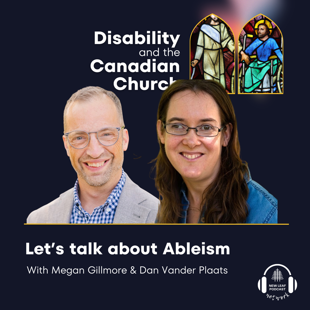 Podcast cover featuring Megan Gillmore and Dan Vander Plaats, titled 'Let's talk about Ableism,' with a church stained glass window depicting biblical figures in the background.