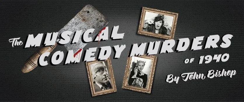 MusicalComedyMurdersOf1940_Banner_May2016.jpeg