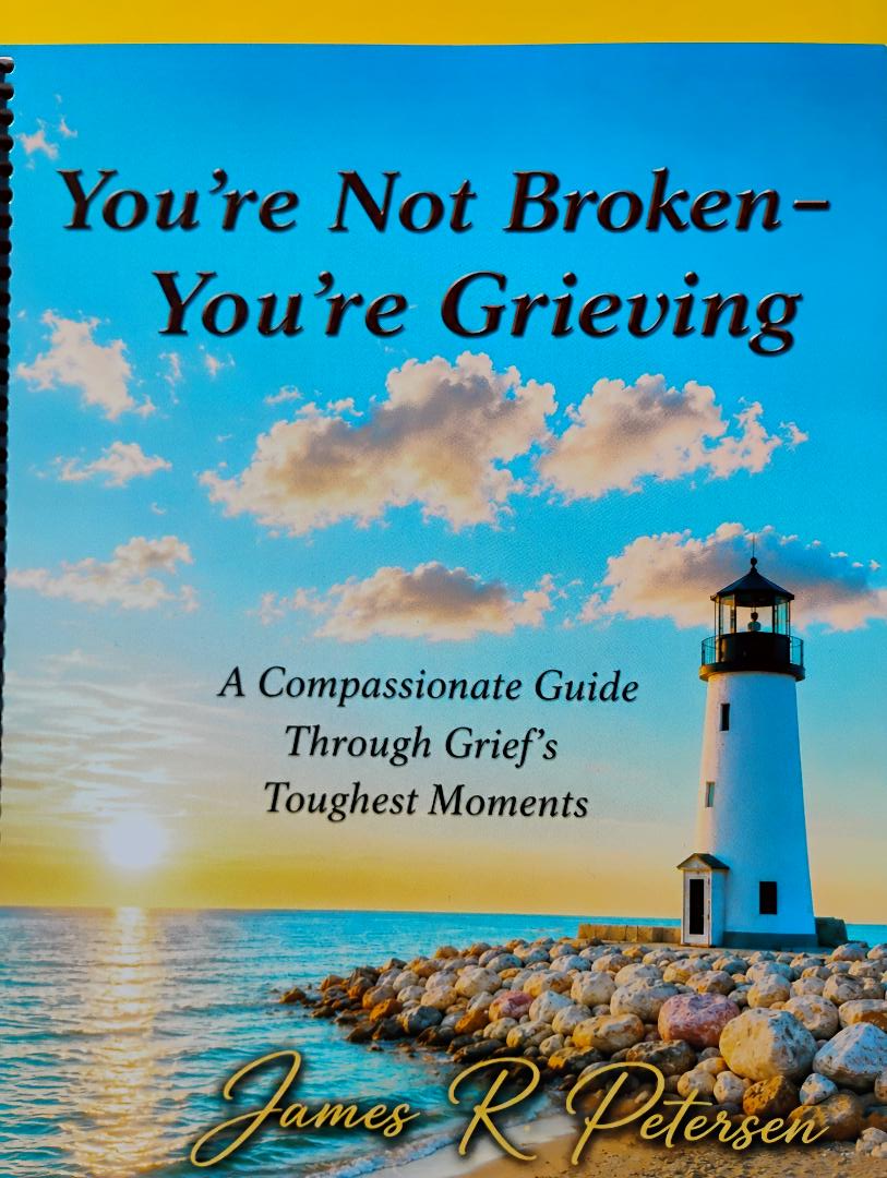 1-You're Not Broken--You're Grieving--Front Cover--8.5x11 spiral 7-24-2026.jpeg