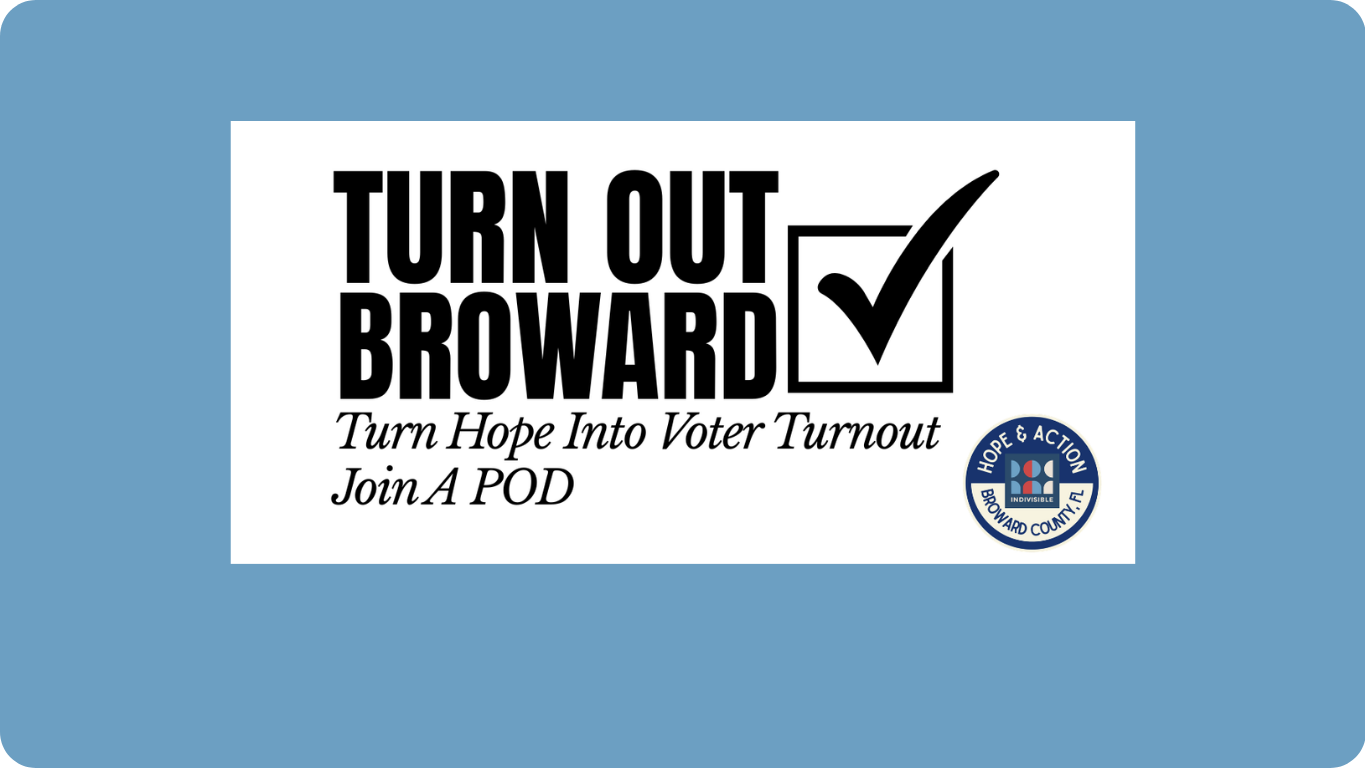 Text: Turn Out Broward with a checkmark