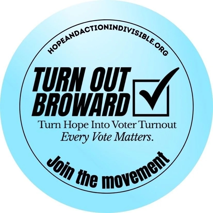 A circular blue sticker with black text promoting voting. It reads: "HOPEANDACTIONINDIVISIBLE.ORG" at the top, issue a bold statement "TURN OUT BROWN" with a checkmark inside a checkbox. Below it says, "Turn Hope Into Voter Turnout" with a smaller phrase "Every Vote Matters." At the bottom, it says "Join the movement" in bold.