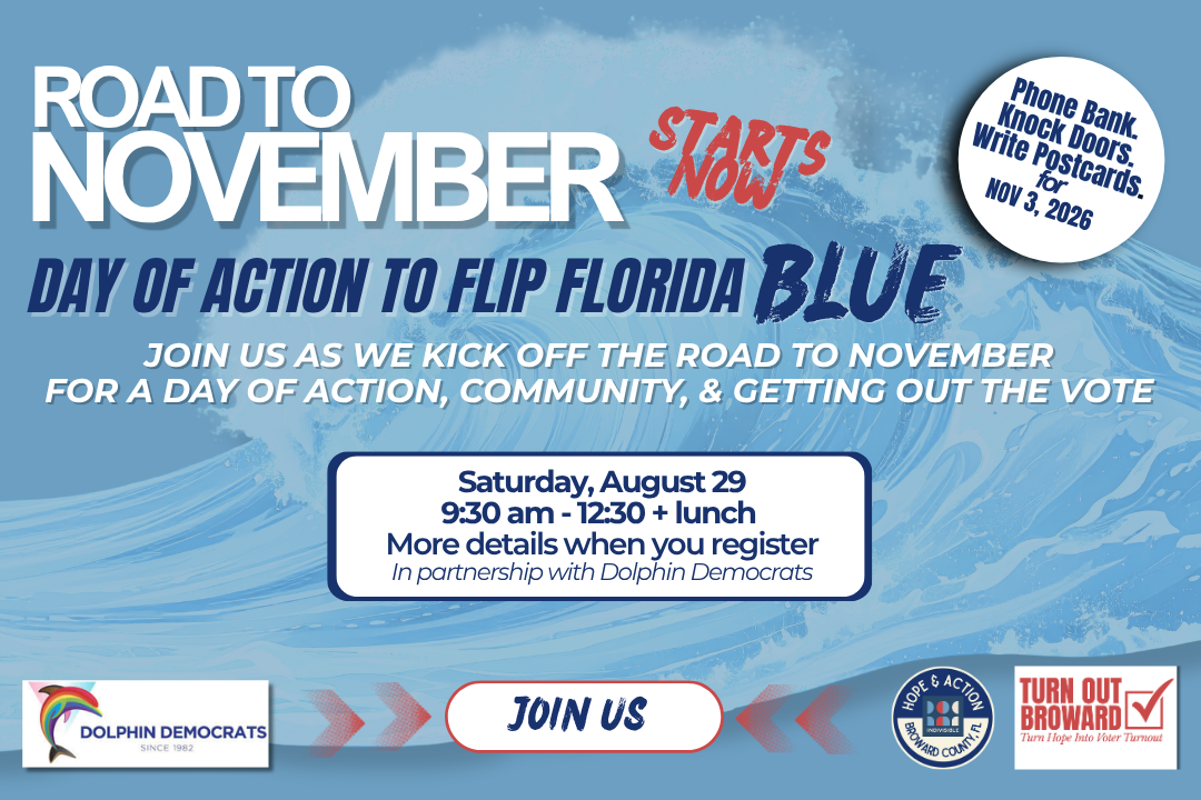 Turning Florida Blue Starts Now! Road to November — Day of Action
