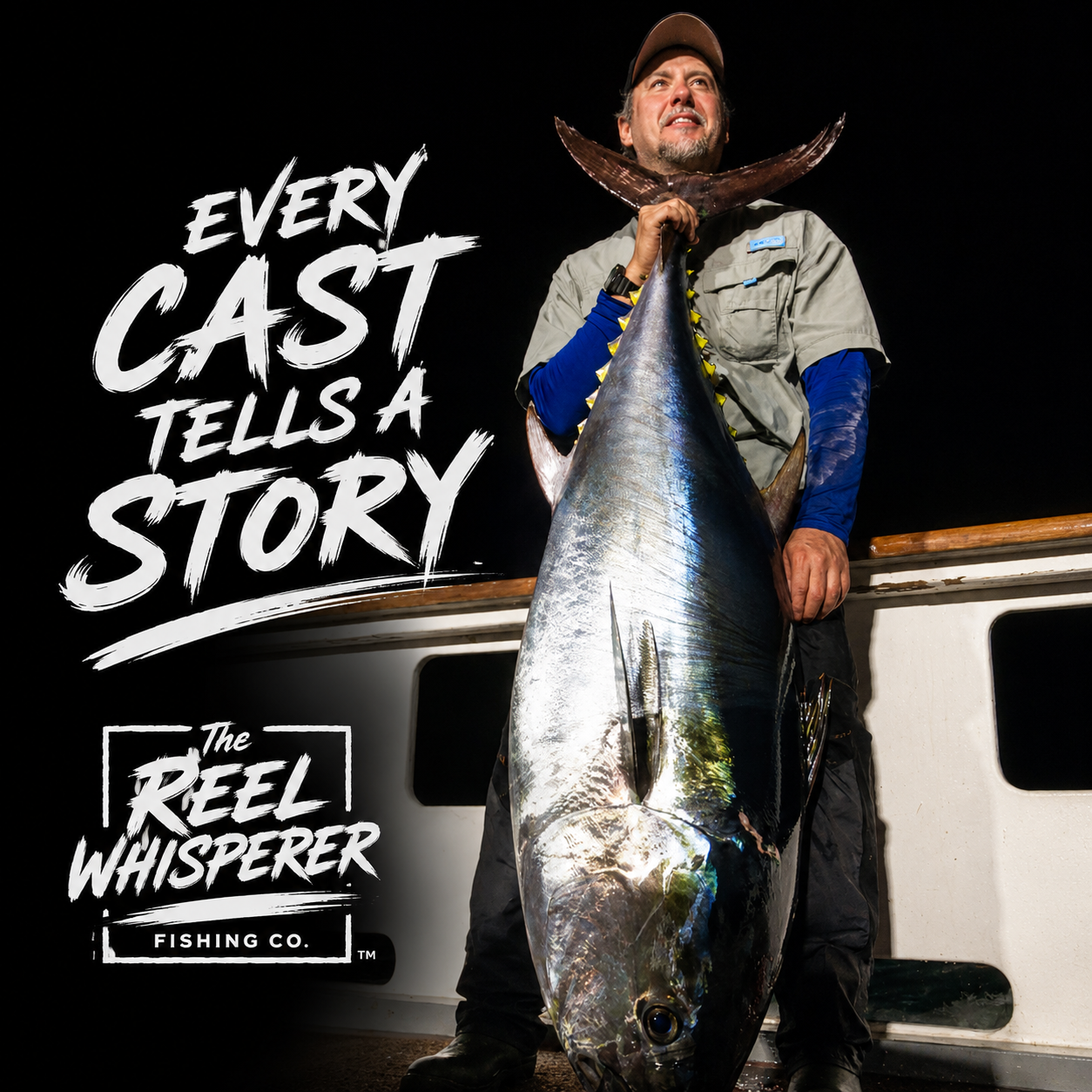 A man holding a large fish on a boat at night, with text overlay that reads 'Every Cast Tells a Story' and 'The Reel Whisperer Fishing Co.'