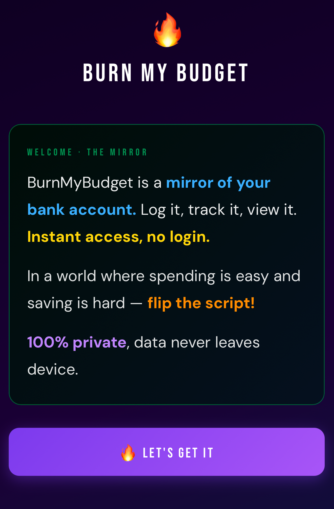 A promotional webpage for BurnMyBudget app, featuring a flaming fire emoji, the title 'BURN MY BUDGET,' and text explaining the app as a mirror of your bank account, offering instant access without login, emphasizing privacy, and encouraging users to get it with a 'LET'S GET IT' button.