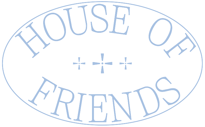 Oval sign with the text 'HOUSE OF FRIENDS' and three plus signs in the center.