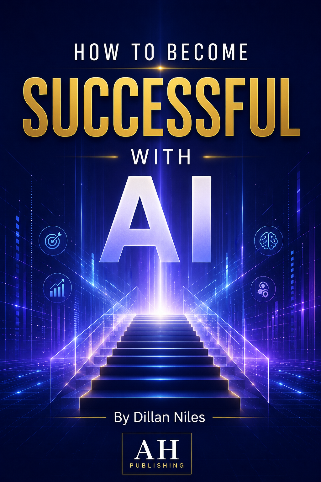 How to Become Successful with AI