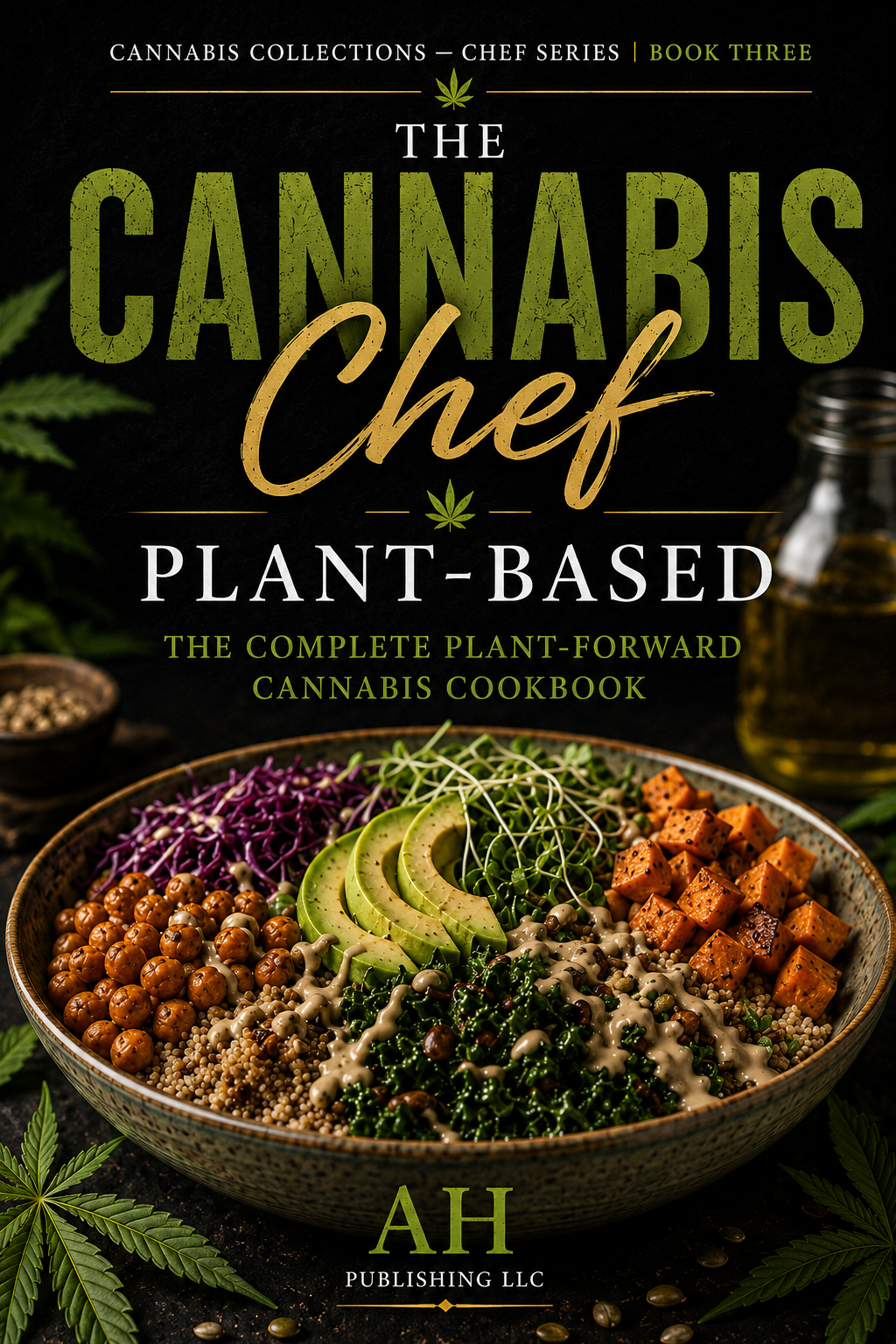 Cannabis Chef: Plant-Based Cookbook