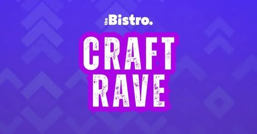 craft rave at the bistro