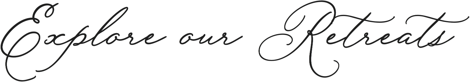 Text on the image says 'Explore our Retreats' in cursive font.
