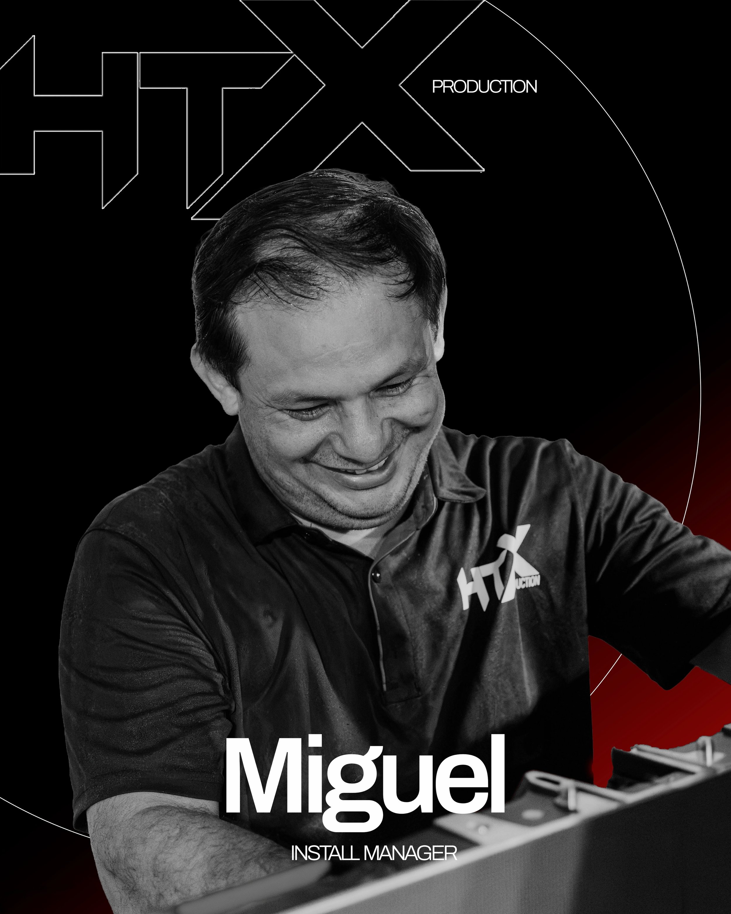 Meet Miguel &mdash; HTX Production&rsquo;s Installation Manager

Miguel helps bring production setups to life, overseeing installations and making sure every detail is done right. From LED screens and audio systems to complete production setups, he h